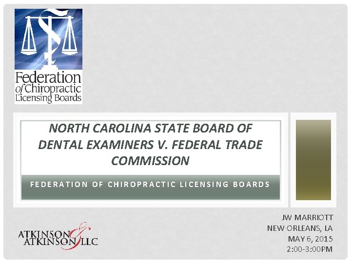 NORTH CAROLINA STATE BOARD OF DENTAL EXAMINERS V. FEDERAL TRADE COMMISSION FEDERATION OF CHIROPRACTIC