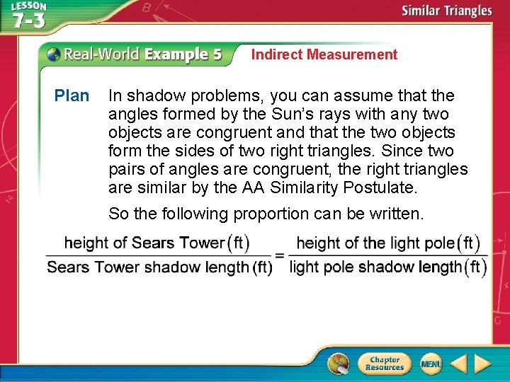 Indirect Measurement Plan In shadow problems, you can assume that the angles formed by