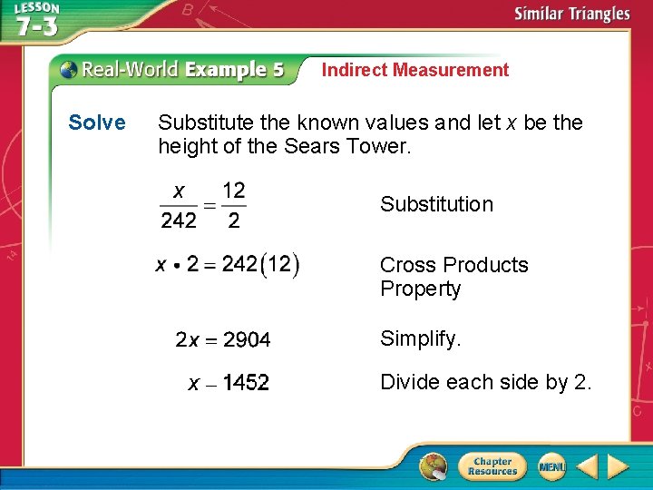 Indirect Measurement Solve Substitute the known values and let x be the height of
