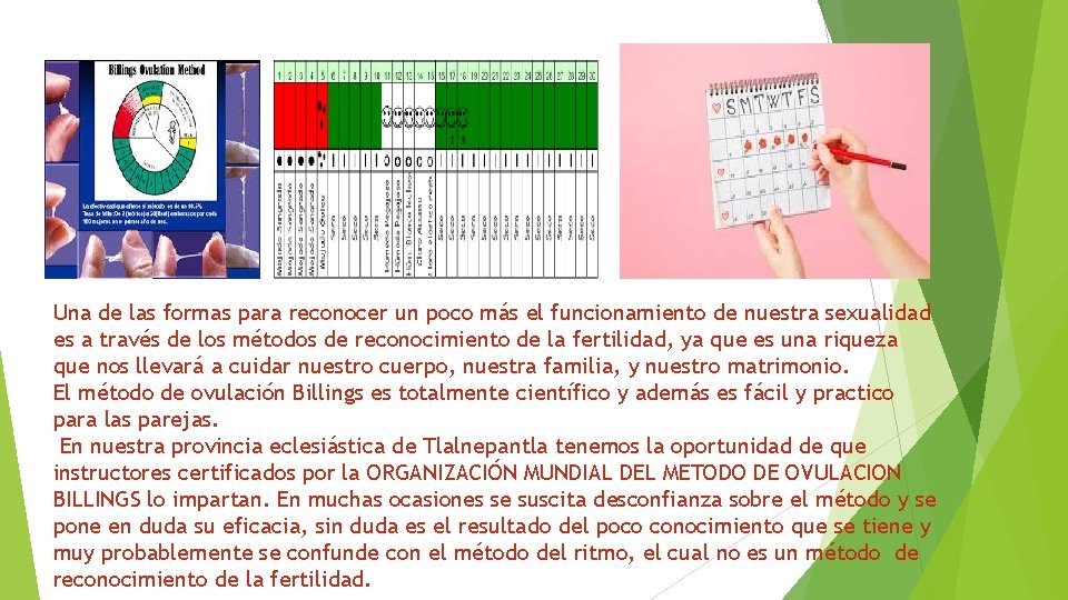 Una de las formas para reconocer un poco más el funcionamiento de nuestra sexualidad