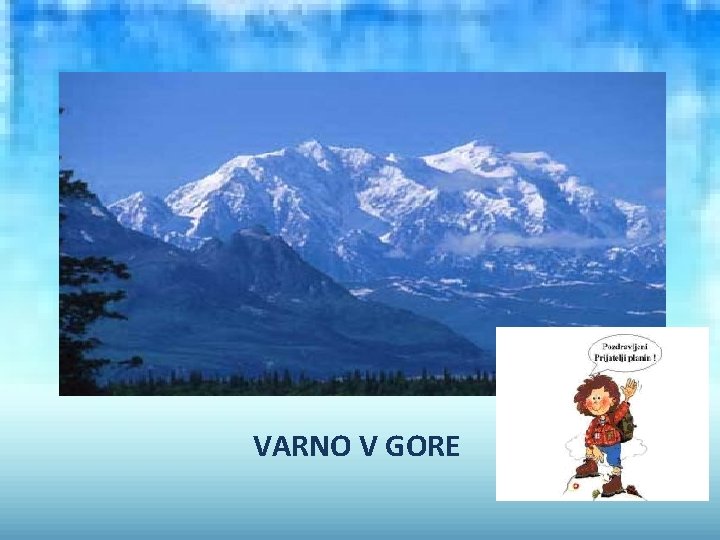 VARNO V GORE 