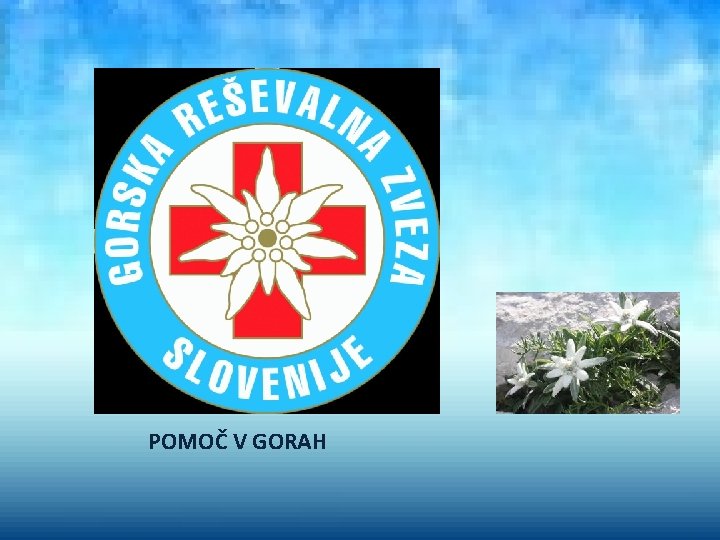 POMOČ V GORAH 