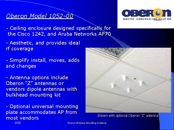 Oberon Model 1052 -00 - Ceiling enclosure designed specifically for the Cisco 1242, and