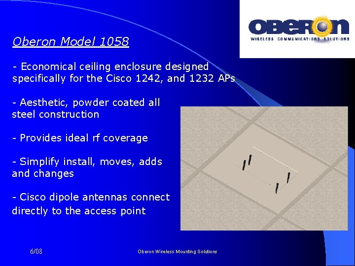 Oberon Model 1058 - Economical ceiling enclosure designed specifically for the Cisco 1242, and