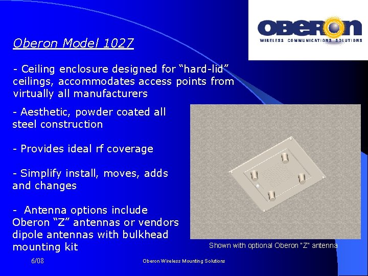 Oberon Model 1027 - Ceiling enclosure designed for “hard-lid” ceilings, accommodates access points from