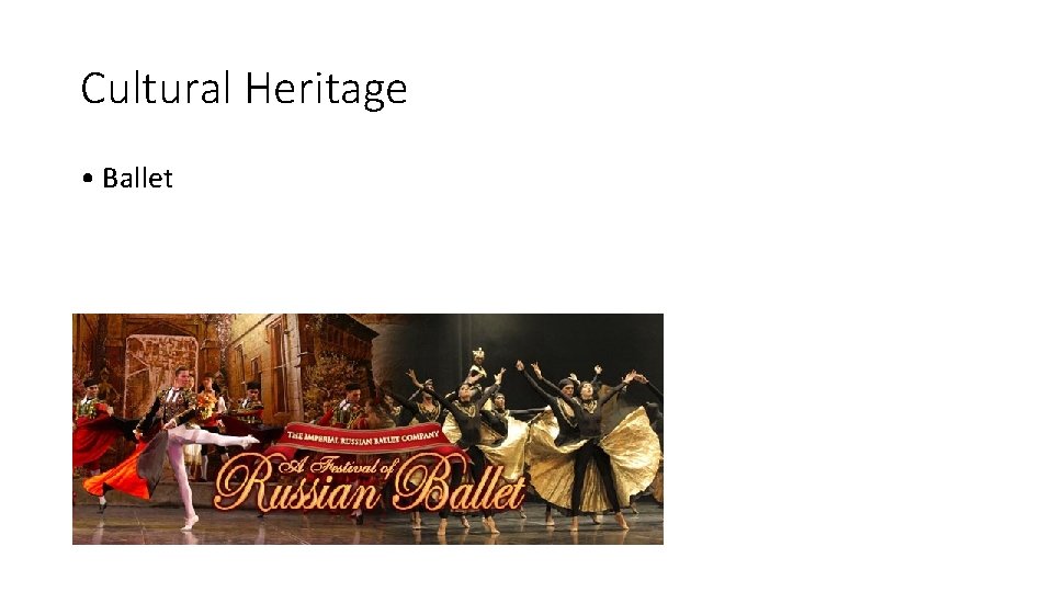 Cultural Heritage • Ballet 