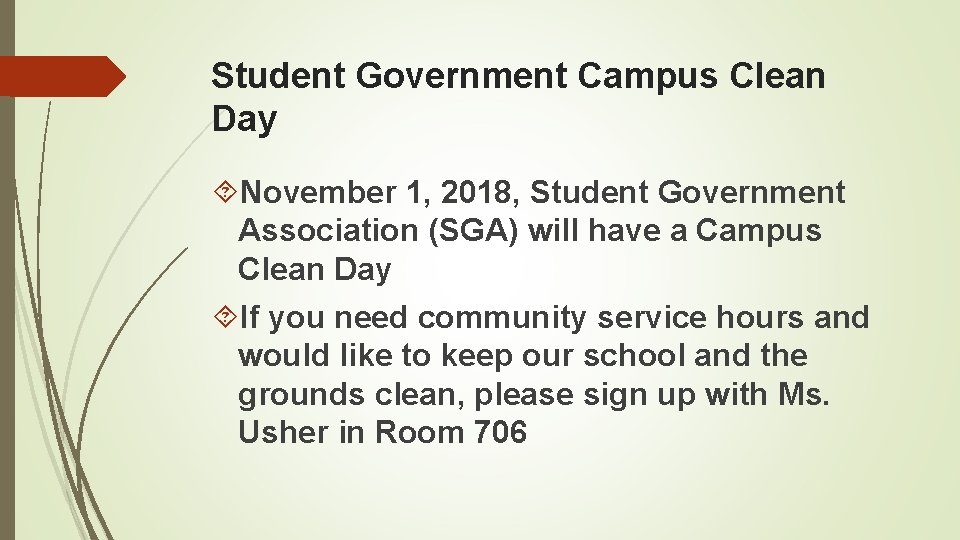 Student Government Campus Clean Day November 1, 2018, Student Government Association (SGA) will have