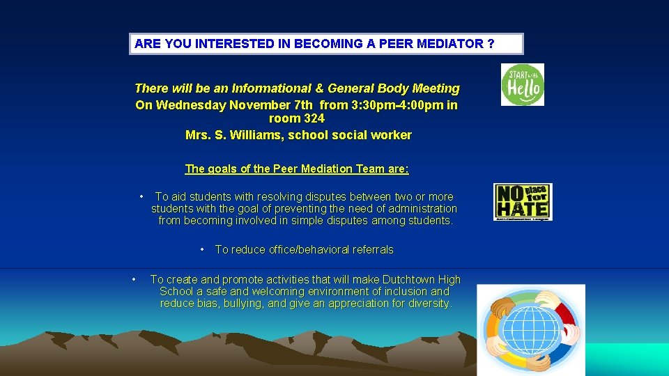 ARE YOU INTERESTED IN BECOMING A PEER MEDIATOR ? There will be an Informational