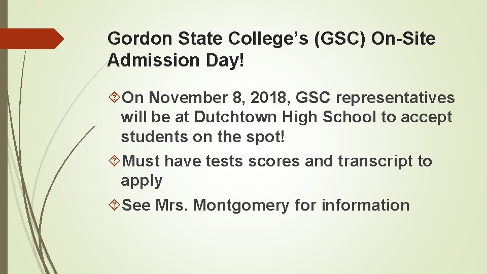 Gordon State College’s (GSC) On-Site Admission Day! On November 8, 2018, GSC representatives will