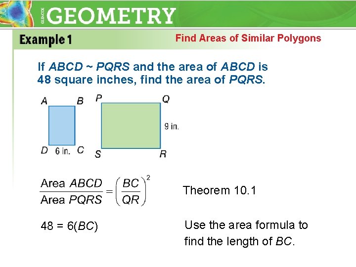 Find Areas of Similar Polygons If ABCD ~ PQRS and the area of ABCD