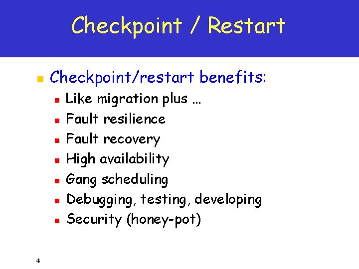 Process Migration CheckpointRestart ECI July 2005 Process Migration