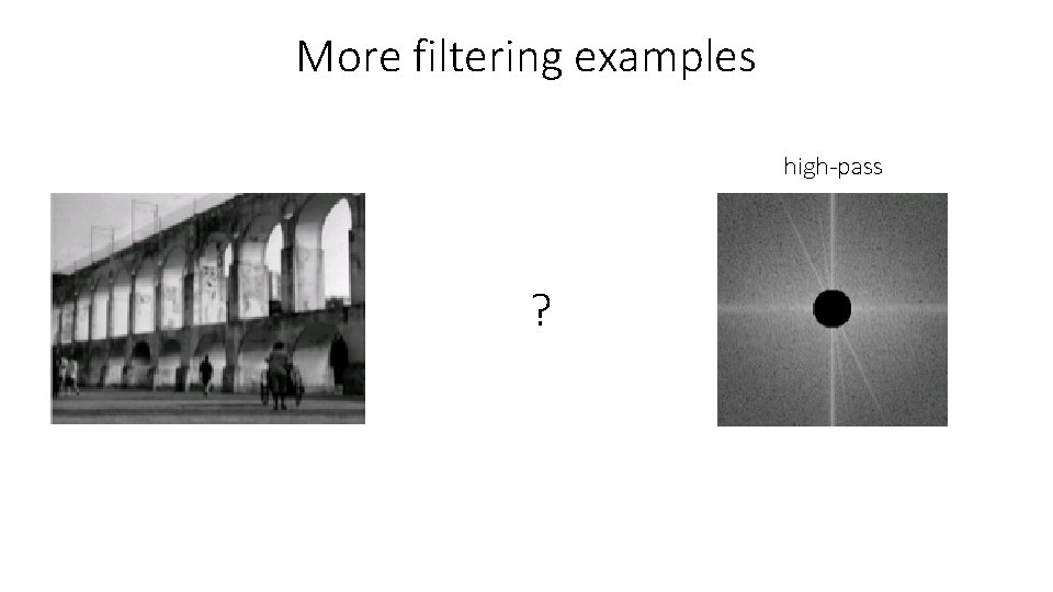More filtering examples high-pass ? 
