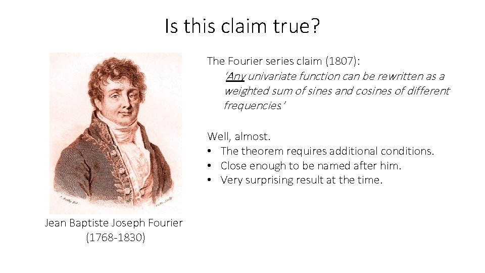 Is this claim true? The Fourier series claim (1807): ‘Any univariate function can be