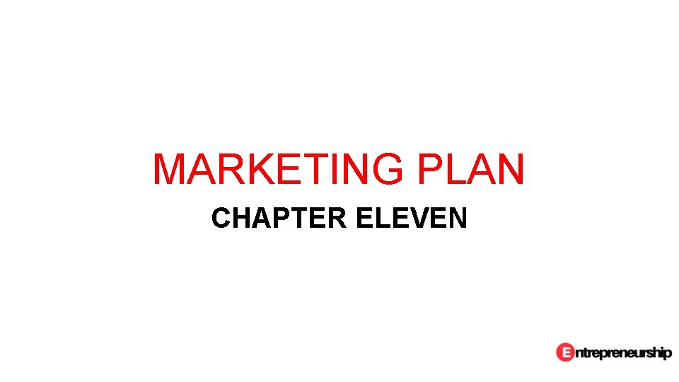 MARKETING PLAN CHAPTER ELEVEN 