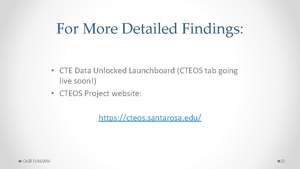 For More Detailed Findings: • CTE Data Unlocked Launchboard (CTEOS tab going live soon!)