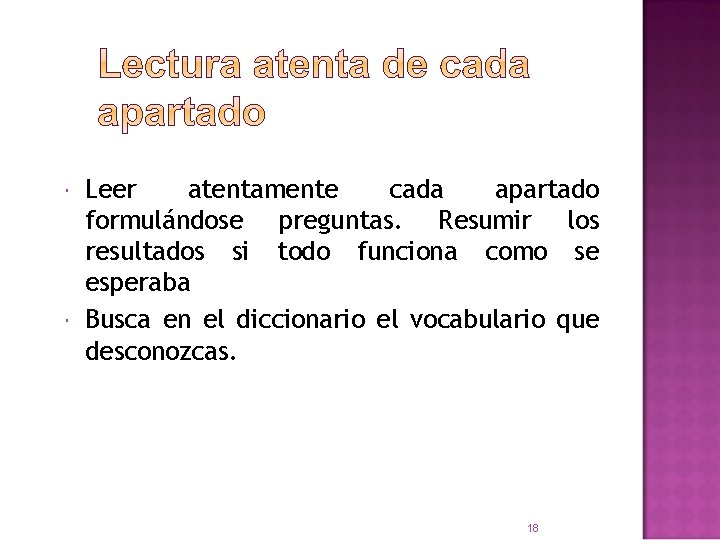  Leer atentamente cada apartado formulándose preguntas. Resumir los resultados si todo funciona como