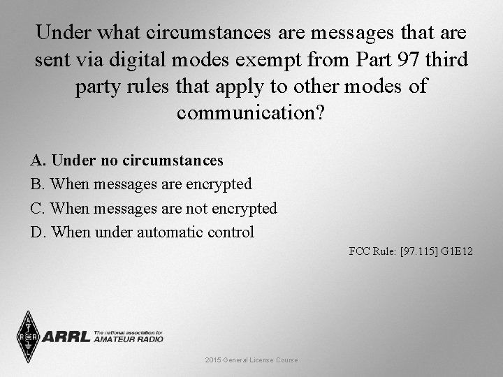 Under what circumstances are messages that are sent via digital modes exempt from Part