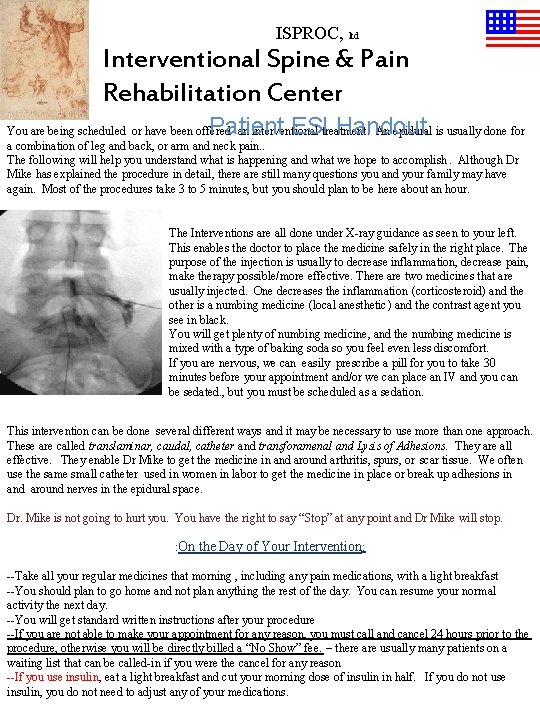 ISPROC, ltd Interventional Spine & Pain Rehabilitation Center Patient ESI Handout You are being