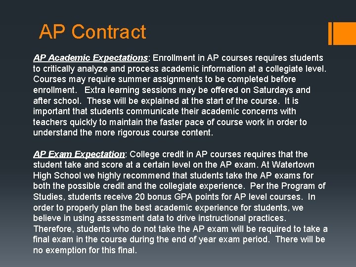 AP Contract AP Academic Expectations: Enrollment in AP courses requires students to critically analyze