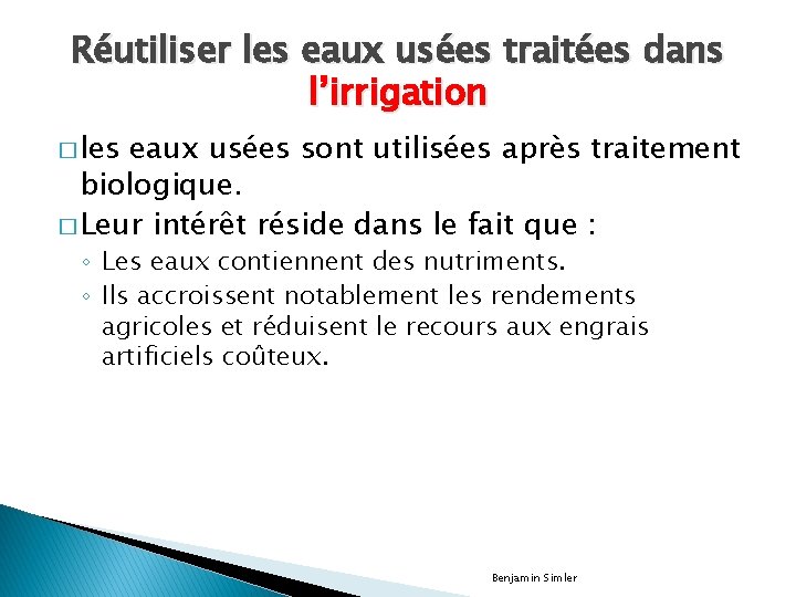 Réutiliser les eaux usées traitées dans l’irrigation � les eaux usées sont utilisées après