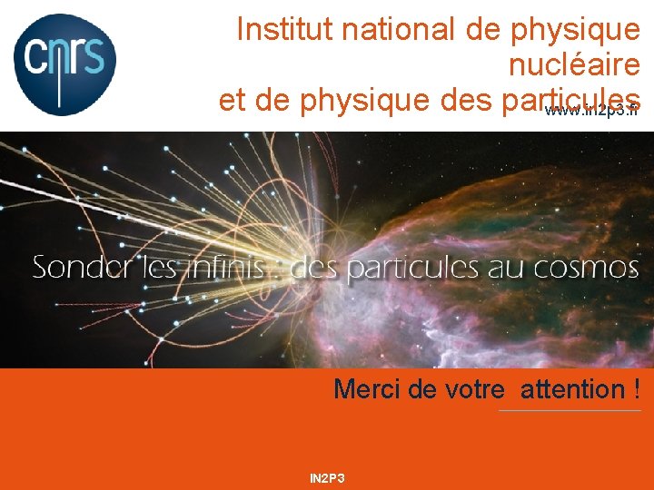 Institut national de physique nucléaire et de physique des particules www. in 2 p