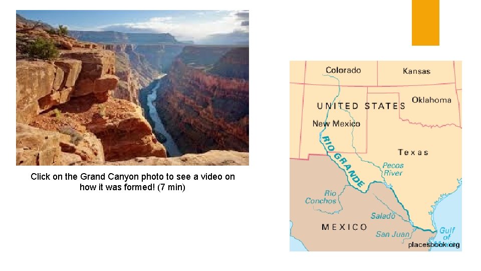 Click on the Grand Canyon photo to see a video on how it was