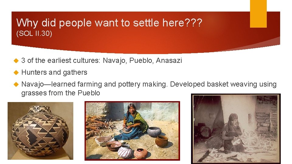 Why did people want to settle here? ? ? (SOL II. 30) 3 of
