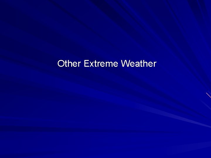 Other Extreme Weather 