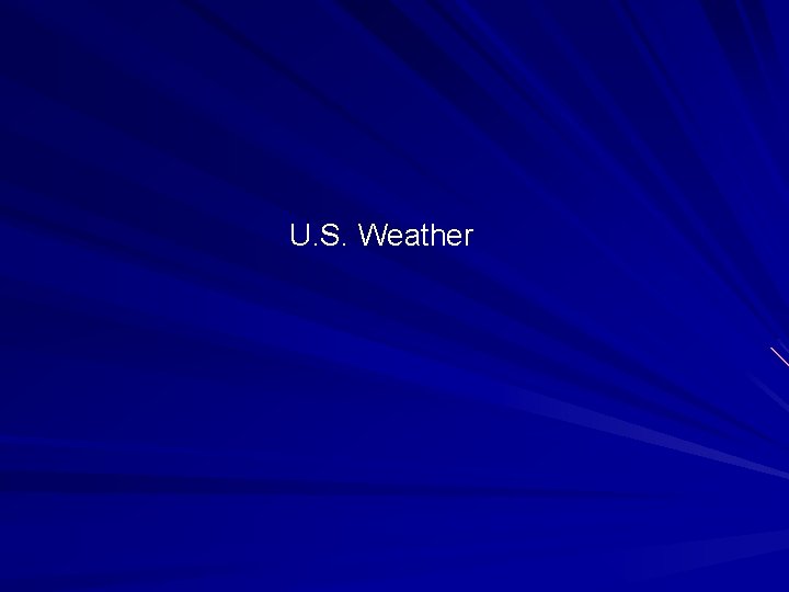 U. S. Weather 