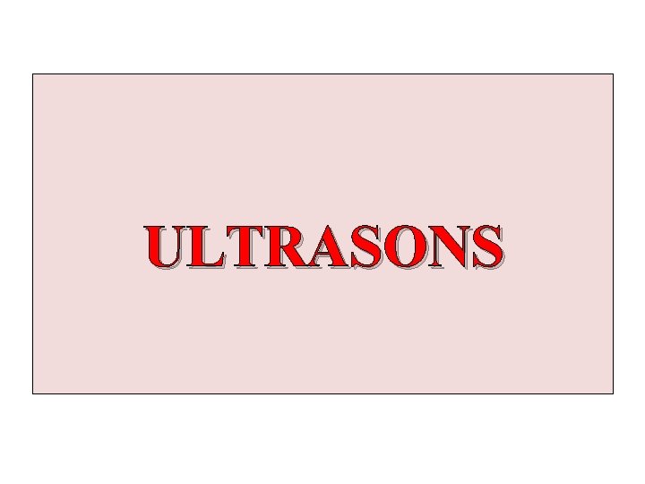 ULTRASONS 