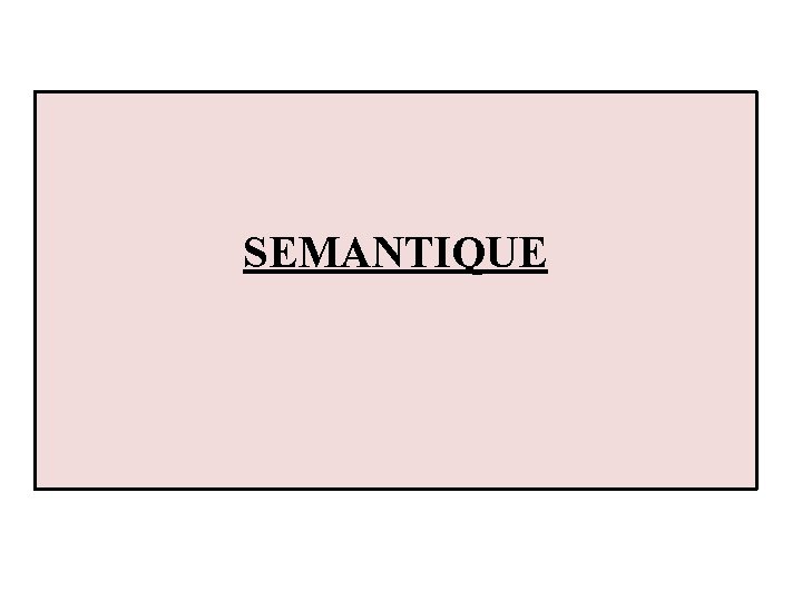 SEMANTIQUE 