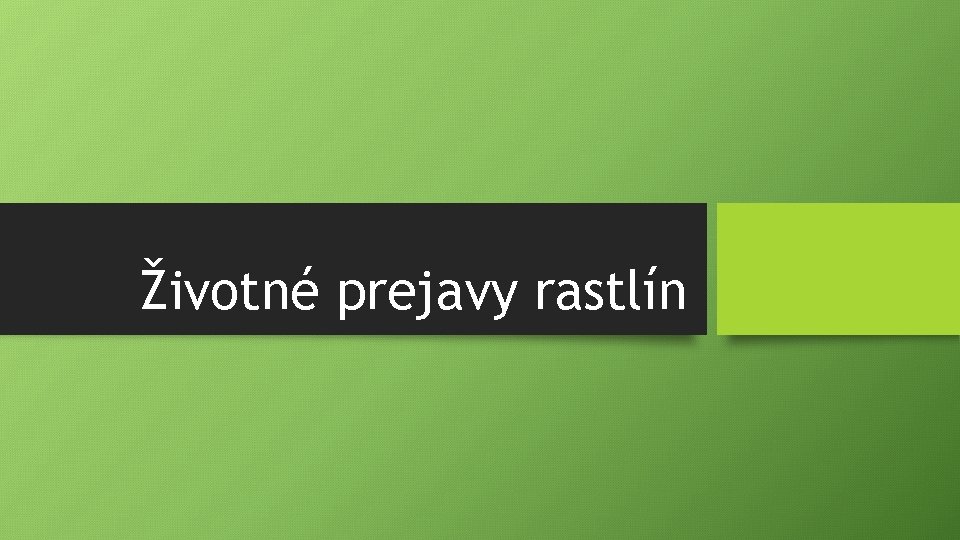 Životné prejavy rastlín 