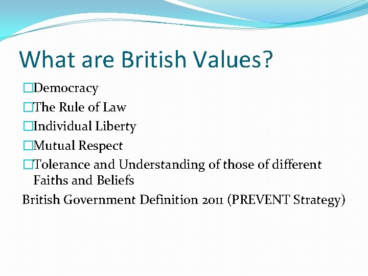British Values Learning Walk Monday 18 th June