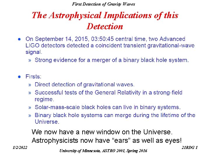 First Detection of Gravity Waves The Astrophysical Implications of this Detection We now have First Detection of Gravity Waves The Astrophysical Implications of this Detection We now have