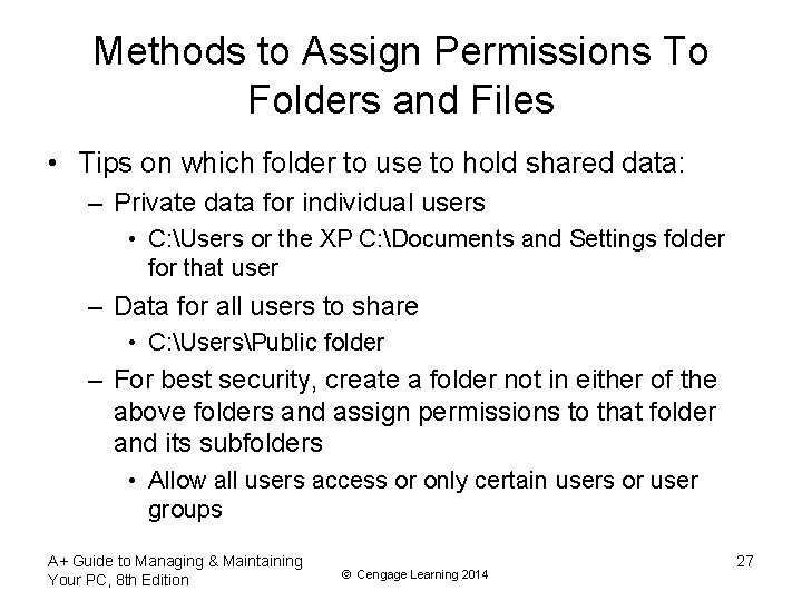 Methods to Assign Permissions To Folders and Files • Tips on which folder to