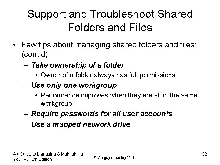 Support and Troubleshoot Shared Folders and Files • Few tips about managing shared folders