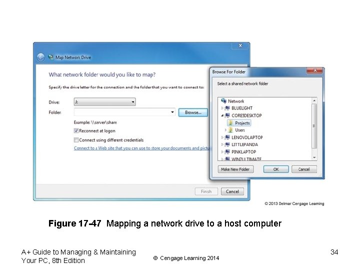 Figure 17 -47 Mapping a network drive to a host computer A+ Guide to