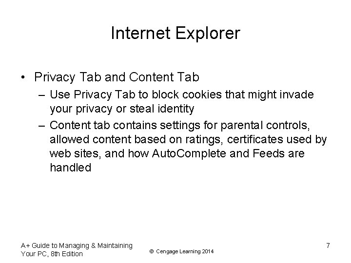 Internet Explorer • Privacy Tab and Content Tab – Use Privacy Tab to block