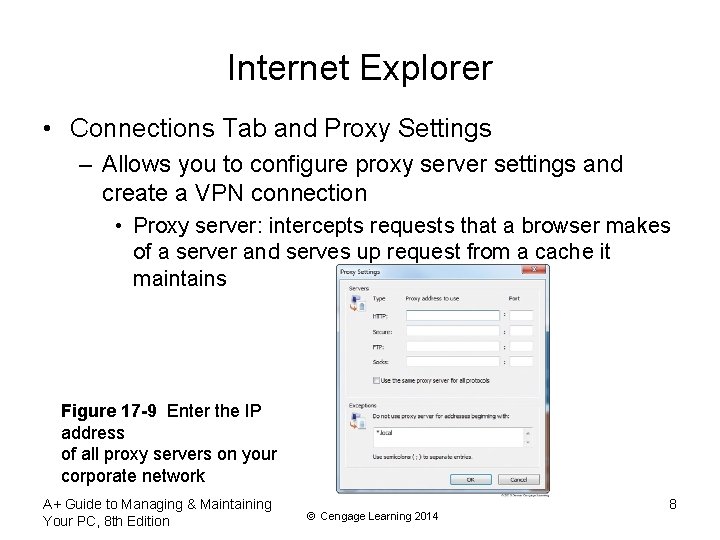 Internet Explorer • Connections Tab and Proxy Settings – Allows you to configure proxy