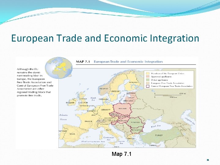 European Trade and Economic Integration Map 7. 1 11 