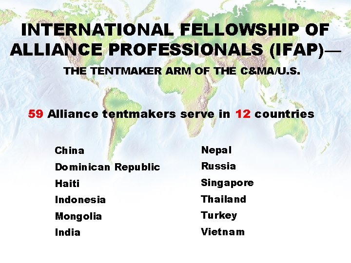 INTERNATIONAL FELLOWSHIP OF ALLIANCE PROFESSIONALS (IFAP)— THE TENTMAKER ARM OF THE C&MA/U. S. 59