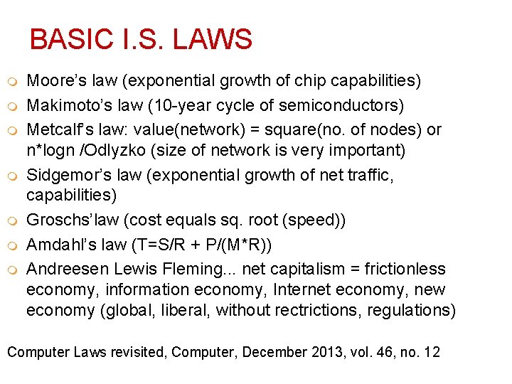 BASIC I. S. LAWS m m m m Moore’s law (exponential growth of chip