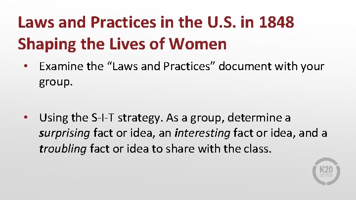 Laws and Practices in the U. S. in 1848 Shaping the Lives of Women