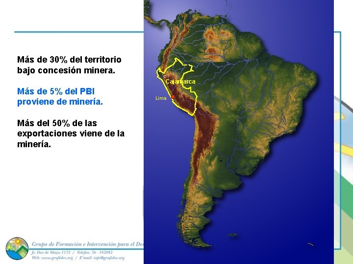 Más de 30% del territorio bajo concesión minera. Cajamarca Más de 5% del PBI