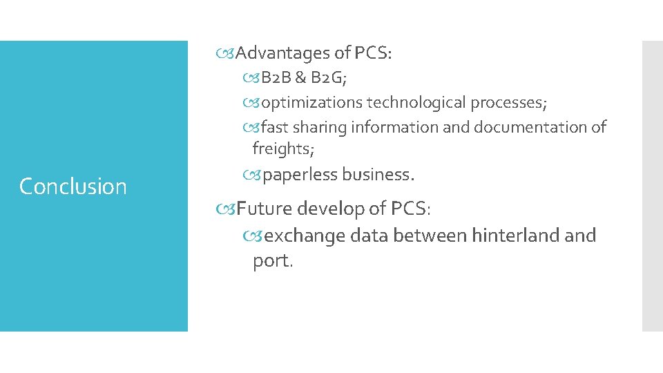  Advantages of PCS: B 2 B & B 2 G; optimizations technological processes;