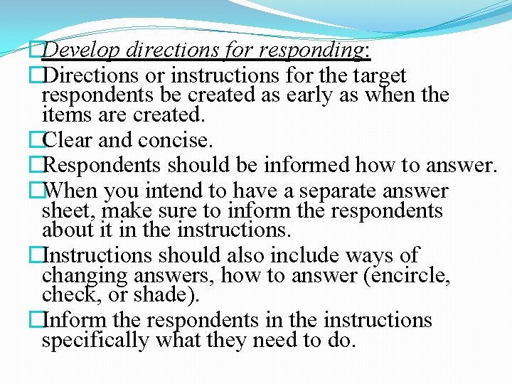 �Develop directions for responding: �Directions or instructions for the target respondents be created as �Develop directions for responding: �Directions or instructions for the target respondents be created as