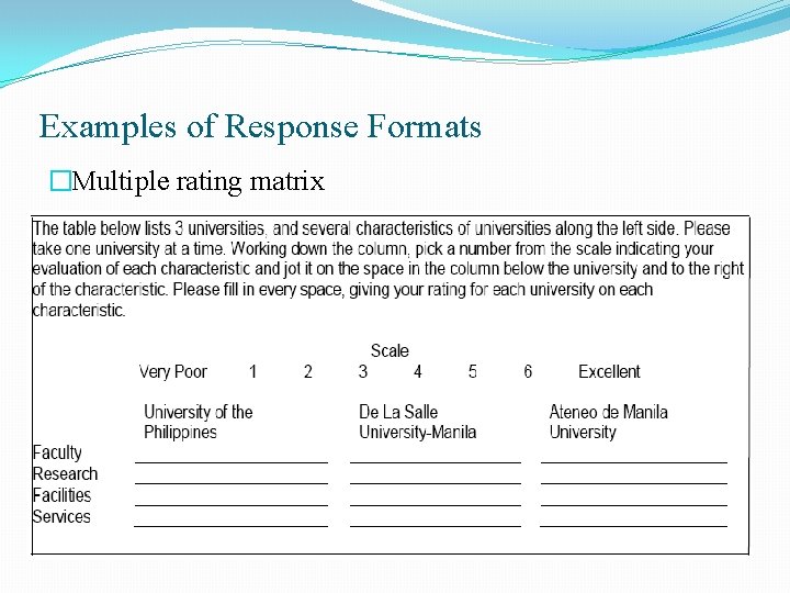Examples of Response Formats �Multiple rating matrix Examples of Response Formats �Multiple rating matrix