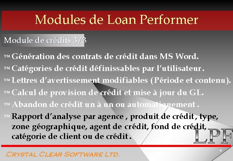 Modules de Loan Performer Module de crédits 3/3 ™ Génération des contrats de crédit