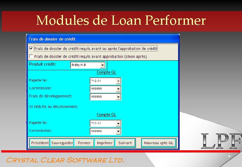 Modules de Loan Performer Crystal Clear Software Ltd. 