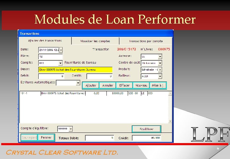 Modules de Loan Performer Crystal Clear Software Ltd. 